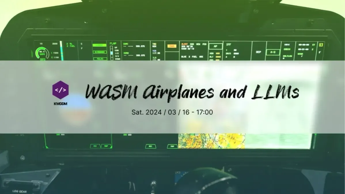 WASM Airplanes and LLM