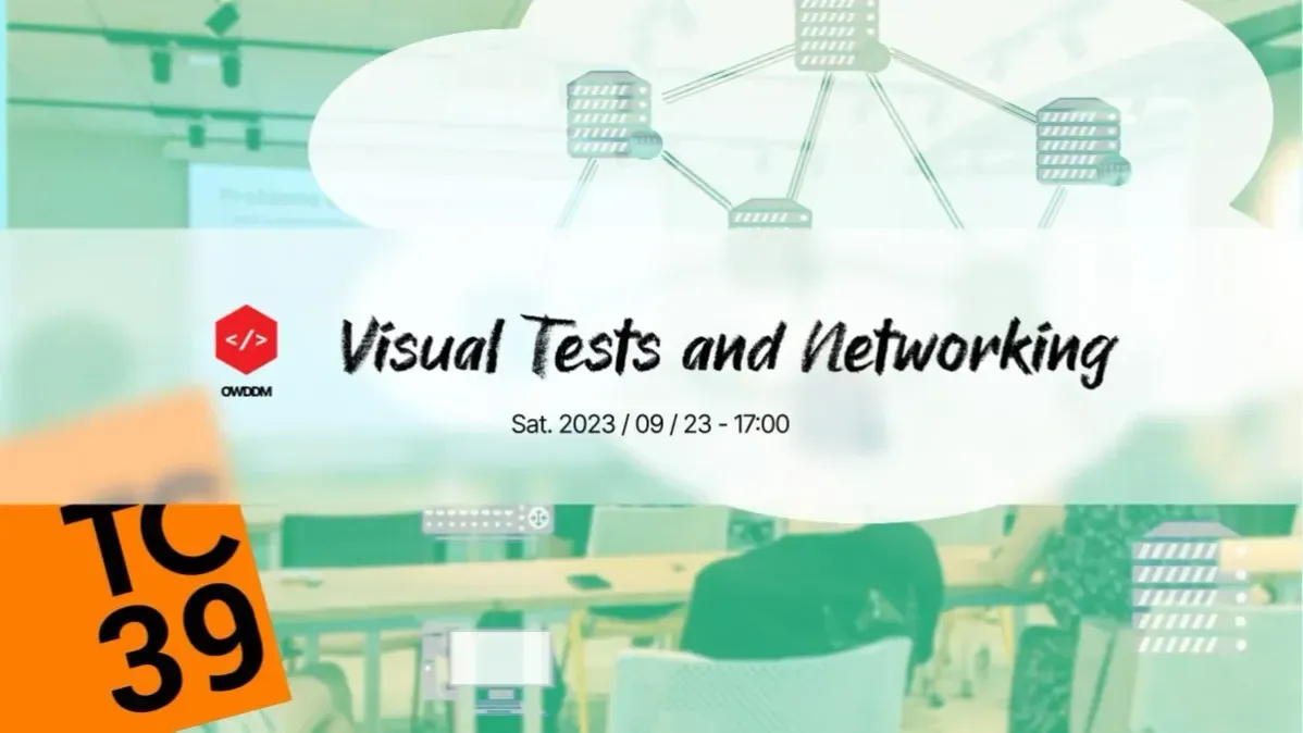Visual Tests and Networking