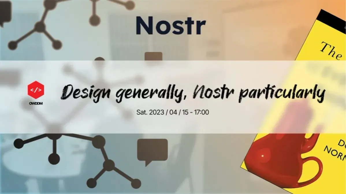 Design generally, Nostr particularly